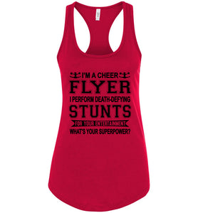 I'm A Cheer Flyer What's Your Superpower? Cheer Flyer Tank Top racerback red
