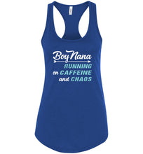 Load image into Gallery viewer, Boy Nana Running On Caffeine And Chaos Tank Top royal