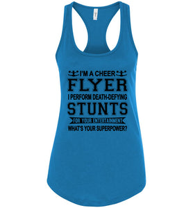 I'm A Cheer Flyer What's Your Superpower? Cheer Flyer Tank Top racerback turquoise 