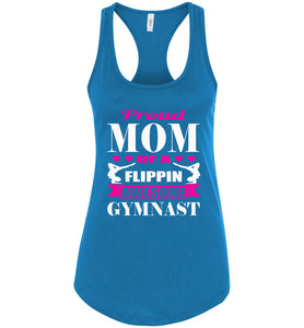 Proud Mom Flippin Awesome Gymnast Gymnastics Mom Tanks turquoise 