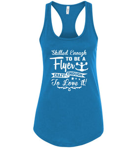 Crazy Enough To Love It! Tank Top Cheer Flyer Shirt turquise