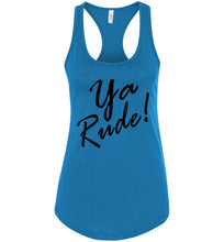 Load image into Gallery viewer, Ya Rude Funny Tanks For Women turquoise 