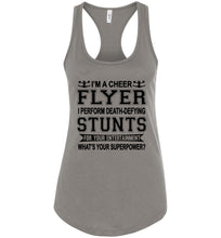 Load image into Gallery viewer, I&#39;m A Cheer Flyer What&#39;s Your Superpower? Cheer Flyer Tank Top racerback warm gray