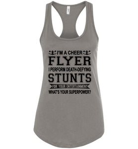 I'm A Cheer Flyer What's Your Superpower? Cheer Flyer Tank Top racerback warm gray