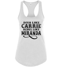 Load image into Gallery viewer, Diva Like Carrie Rebel Like Miranda County Tank Top Girls racerback white