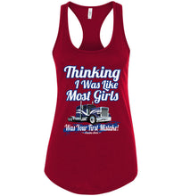 Load image into Gallery viewer, Thinking I Was Like Most Girls Was Your First Mistake Lady Trucker Tank Top racerback cardinal red