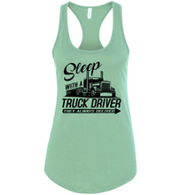 Load image into Gallery viewer, Sleep With A Truck Driver They Always Deliver Funny Trucker Tank racerback mint