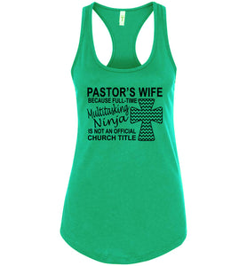 Pastor's Wife Multitasking Ninja Funny Pastor's Wife Tank Top racerback green