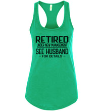 Load image into Gallery viewer, Retired Under New Management See Husband For Details Tank Top racerback green