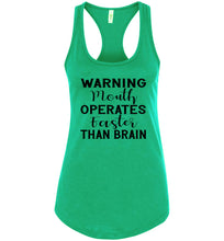 Load image into Gallery viewer, Warning Mouth Operates Faster Than Brain Funny Quote Tank Tops green