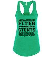 Load image into Gallery viewer, I&#39;m A Cheer Flyer What&#39;s Your Superpower? Cheer Flyer Tank Top racerback kelly green