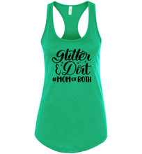 Load image into Gallery viewer, Glitter &amp; Dirt Mom Of Both Mom Quote Shirts Mom Tanks racerback  green