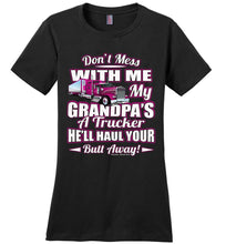 Load image into Gallery viewer, Don&#39;t Mess With Me My Grandpa&#39;s A Trucker Kid&#39;s trucker tees Pink Design ladies black