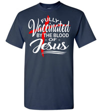 Load image into Gallery viewer, Fully Vaccinated By The Blood Of Jesus T-Shirt tall navy