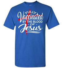 Load image into Gallery viewer, Fully Vaccinated By The Blood Of Jesus T-Shirt tall royal