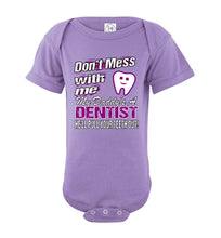 Load image into Gallery viewer, Don&#39;t Mess With Me My Daddy&#39;s A Dentist Daughter Shirt My Daddy is a Dentist baby gifts onesie violet
