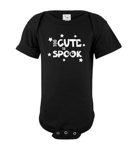 Too Cute To Spook Funny Halloween Shirts onesie black