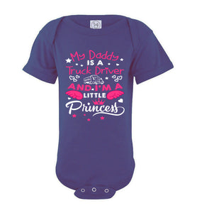 My Daddy Is A Truck Driver And I'm A Little Princess Truckers Daughter Shirts onesie purple