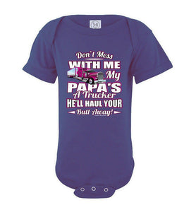 Don't Mess With Me My Papa's A Trucker Kid's Trucker onesies Pink Design purple