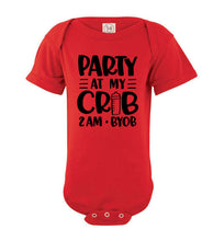 Load image into Gallery viewer, Funny Baby Onesie Quotes, Party At My Crib 2AM BYOB, Funny Baby Gifts red