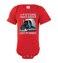 Load image into Gallery viewer, Future Truck Driver Like My Daddy Trucker Kids onesie  red