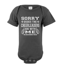Load image into Gallery viewer, Sorry Dudes The Cheerleaders Are With Me Cheer Brother Shirts bodysuit charcoal