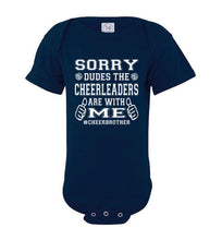 Load image into Gallery viewer, Sorry Dudes The Cheerleaders Are With Me Cheer Brother Shirts bodysuit navy