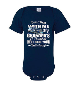 Don't Mess With Me My Grandpa's A Trucker Kid's Trucker onesies Blue Design navy