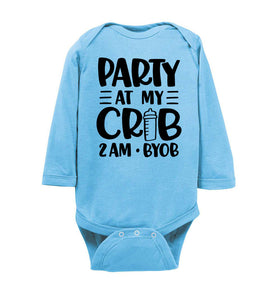 Funny Baby Onesie Quotes, Party At My Crib 2AM BYOB, Funny Baby Gifts ls blue