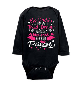 My Daddy Is A Truck Driver And I'm A Little Princess Truckers Daughter Shirts onesie ls black