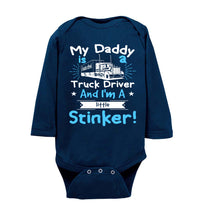 Load image into Gallery viewer, My Daddy Is A Truck Driver And I&#39;m A Little Stinker! Truckers Son Shirts ls onesie navy