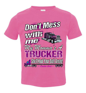 Don't Mess With Me My Momma's A Trucker Kid's Trucker Tee trs