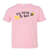 Load image into Gallery viewer, Big Sister To Bee New Big Sister T Shirt toddler pink