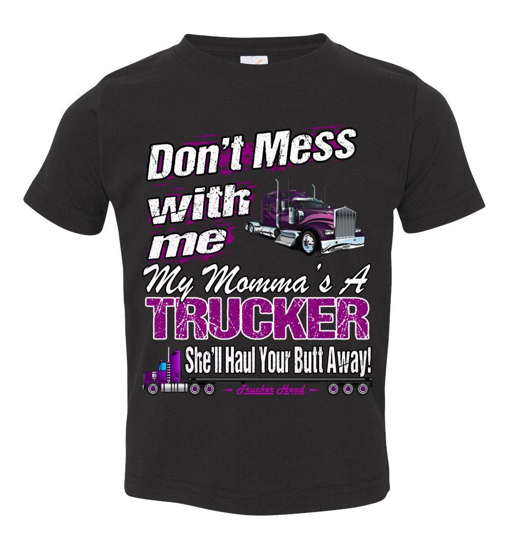 Don't Mess With Me My Momma's A Trucker Kid's Trucker Tee tb