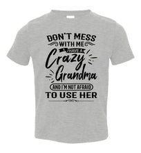 Load image into Gallery viewer, Crazy Grandma T Shirts | Funny Grandchild T-Shirts | Funny grandchildren sayings toddler gray