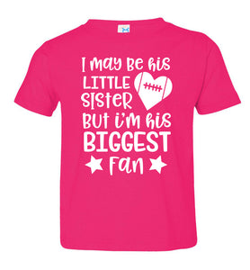 Little Sister Biggest Fan Football Sister Shirt toddle pink