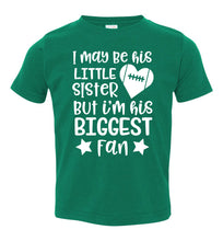 Load image into Gallery viewer, Little Sister Biggest Fan Football Sister Shirt toddle kelly greenr 