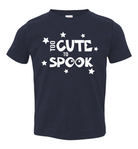 Too Cute To Spook Funny Halloween Shirts toddler navy