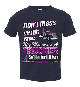 Don't Mess With Me My Momma's A Trucker Kid's Trucker Tee tn