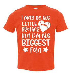 Little Brother Biggest Fan Football Brother Shirt orange