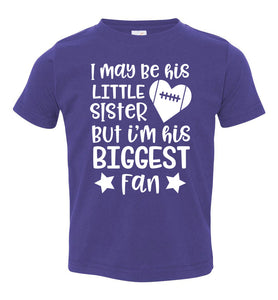 Little Sister Biggest Fan Football Sister Shirt toddle purpler 