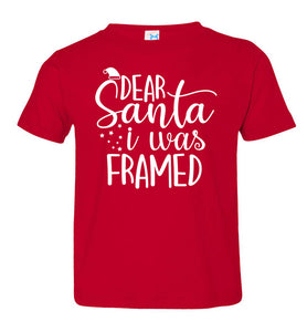 Dear Santa I Was Framed Funny Christmas Shirts toddler red