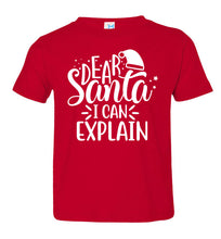 Load image into Gallery viewer, Dear Santa I Can Explain Funny Christmas Shirts toddler  red