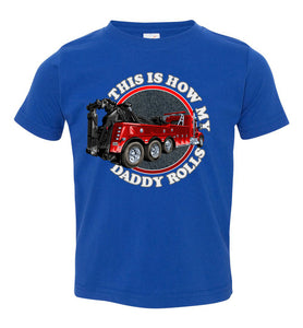 This Is How My Daddy Rolls Tow Truck Kid's Trucker Tee toddler royal