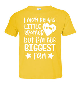 Little Brother Biggest Fan Football Brother Shirt yellow