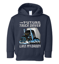 Load image into Gallery viewer, Future Truck Driver Like My Daddy Trucker Kids Hoodie navy