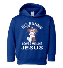 Load image into Gallery viewer, Easter Hoodie, No Bunny Loves Me Like Jesus toddler blue