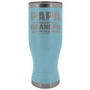 Papa Because Grandpa Is For Old Guys Boho 20oz Tumbler Papa Travel Cup light blue