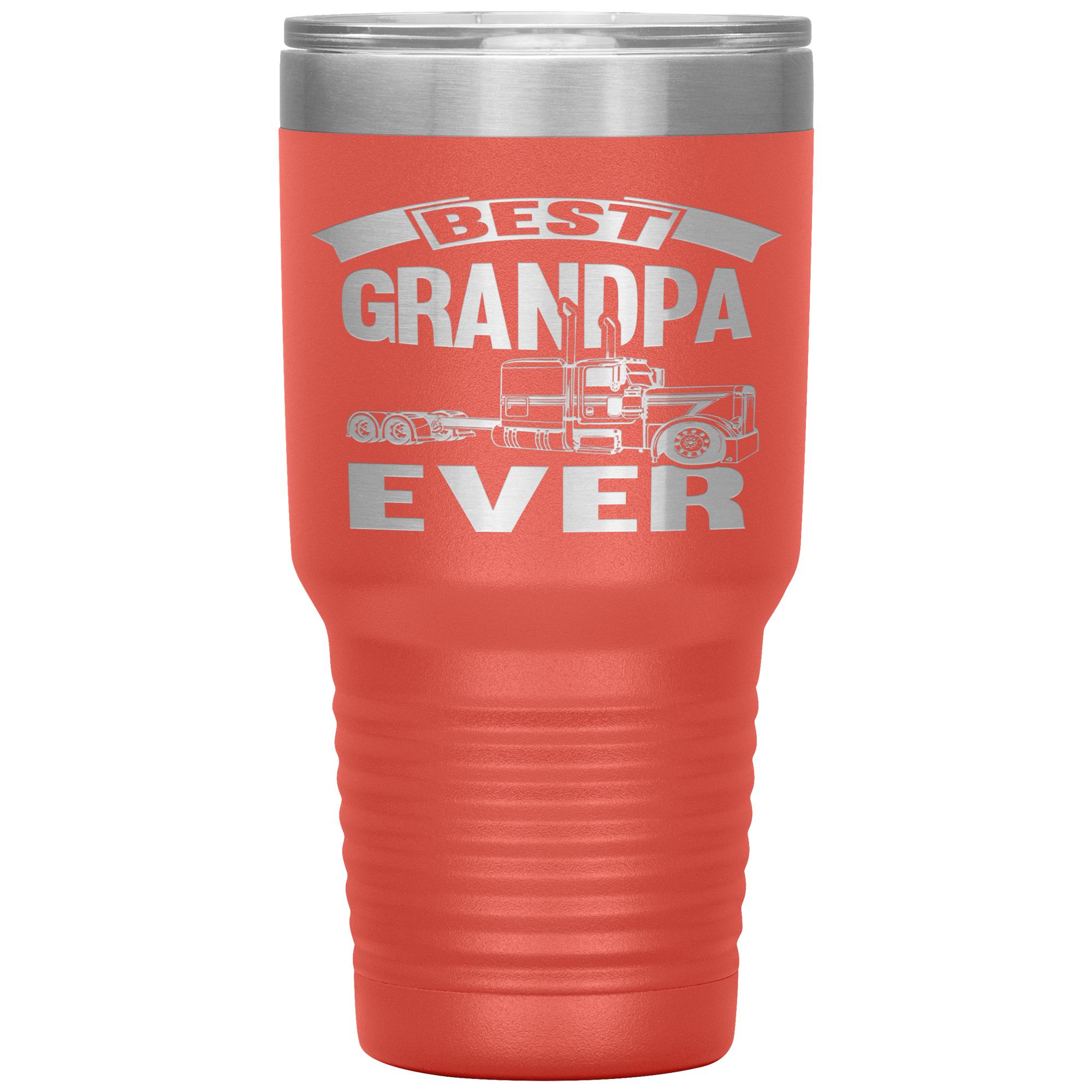 Best Grandpa Ever Trucker Cups 30 Ounce Vacuum Tumbler – That's A