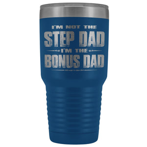 I'm The Bonus Dad 30 Ounce Vacuum Tumbler blue